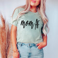 Funny Mom Af Tshirt *Unisex Fit*122