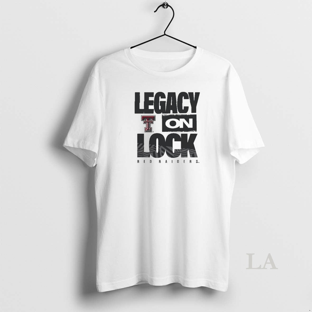 Original Texas Tech Red Raiders Legacy On Lock Unisex T-shirt, Sweatshirt, Hoodie, Long Sleeve Tee